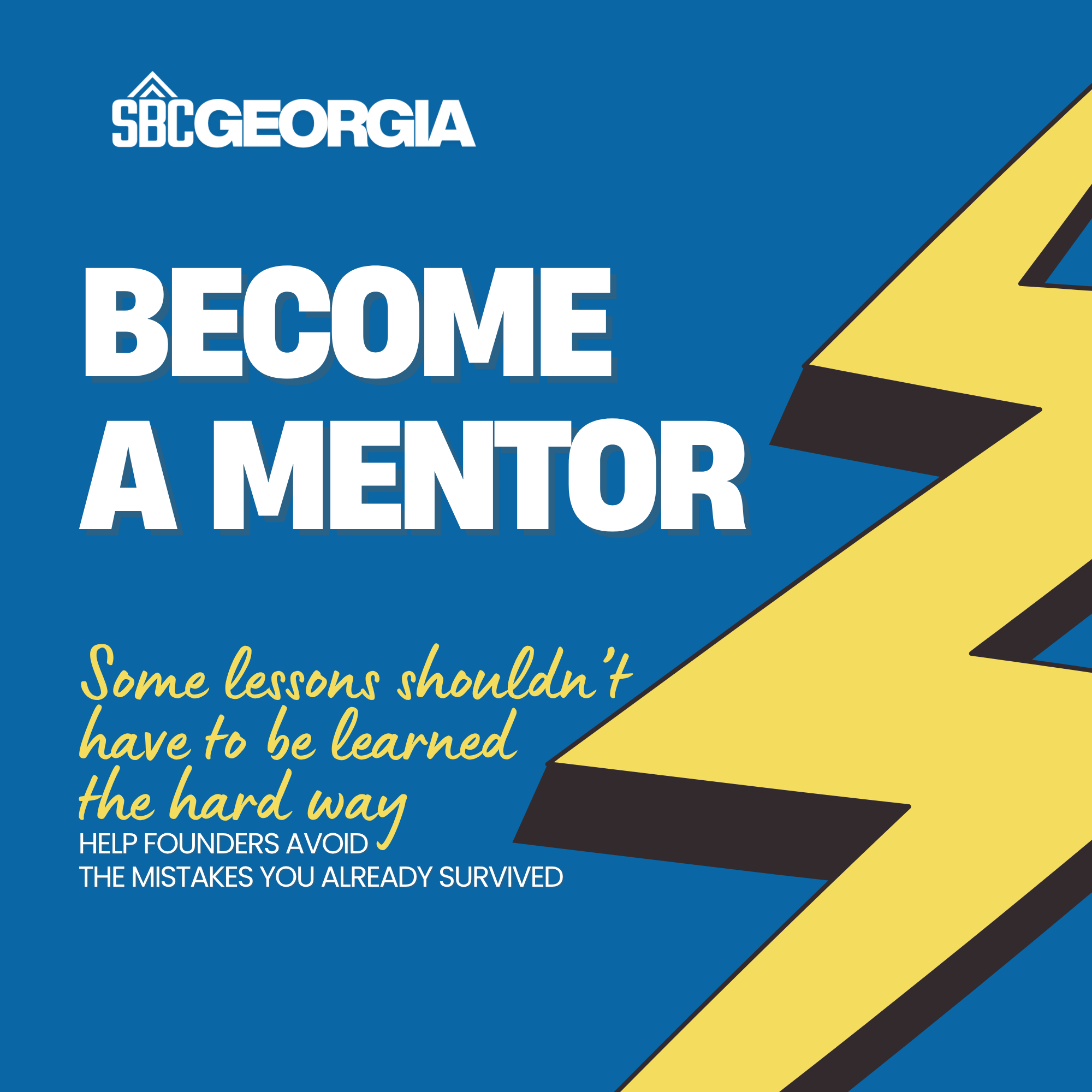 Become a Mentor: Some lessons shouldn't have to be learned the hard way. Help founders avoid the mistakes you already survived.